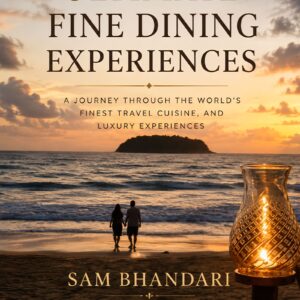 The Ultimate Fine Dining Experiences book by Sam Bhandari