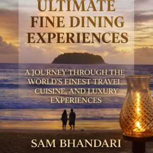 The Ultimate Fine Dining Experiences